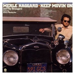 Merle Haggard Keep Movin On album cover